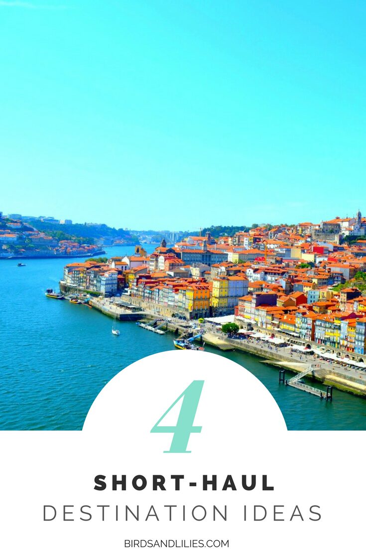 4 Short Haul Destination Ideas For Your Summer Holiday